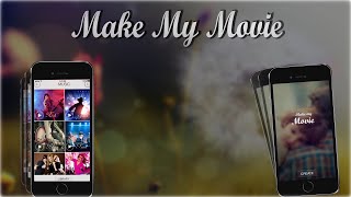 MakeMyMovie Free Movie Maker App to Create Photo Slideshow on iOS and Android Device [upl. by Kantos]