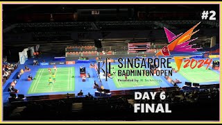 Final Badminton KFF Singapore Open 2024 Part 2 Live Score [upl. by Weikert]