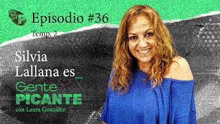 Episodio 36 Temp 02  Silvia Lallana [upl. by Anayrb]