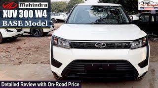 Mahindra XUV 300 Base Model W4 Detailed Review with On Road Price  Xuv300 W4 Model [upl. by Anelrihs16]