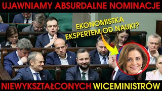 UJAWNIAMY ABSURDALNE NOMINACJA NIEWYKSZTAŁCONYCH WICEMINISTRÓW CO ONI TAM ROBIĄ  Część 2 [upl. by Arekahs966]