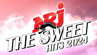 Top Music NRJ Hits 2024  NRJ Sweet Hits 2024  Hit 2024 Nouveauté  Meilleur Musique 2024 [upl. by Amalie]