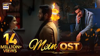 Mein OST 🎶  Asim Azhar  Wahaj Ali  Ayeza Khan  ARY Digital [upl. by Ines]