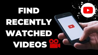 How To Find Recently Watched Videos on YouTube [upl. by Steele894]