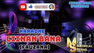 karaoke lagu minang CIINAN BANA by fauzana [upl. by Yug]