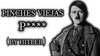 Hitler  Pinches Viejas P Cover IA [upl. by Tzong]