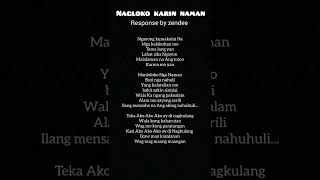 Nagloko karin Naman  Response by zendee Lyrics [upl. by Ykcin294]