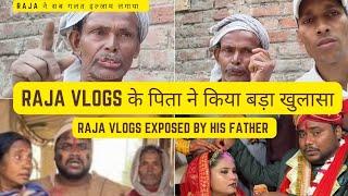 Raja Vlogs के पिता ने किया बड़ा खुलासा। हकीकत जान आप भी होंगे हैरान । [upl. by Nivlak135]