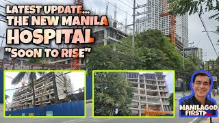 THE NEW HOSPITAL OF MANILA  latest update [upl. by Braunstein996]