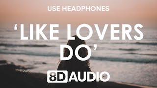 NLSN  Like Lovers Do feat Bonny Lauren 8D AUDIO 🎧 [upl. by Adieren]