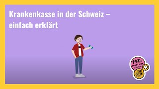 Krankenkasse in der Schweiz – einfach erklärt [upl. by Winsor]