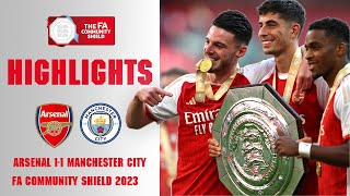 Extended Highlights Arsenal 11 41 Pens Manchester City Community Shield 2023 [upl. by Aikahc]