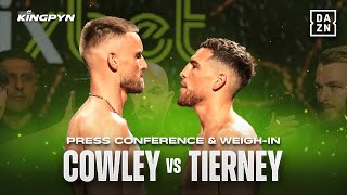 CIAN COWLEY vs CONNOR TIERNEY  Press Conference amp WeighIn [upl. by Zoha]