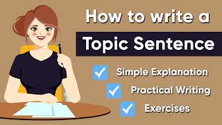 How to Write a Topic Sentence  Paragraph Writing Part 1 [upl. by Malinin]