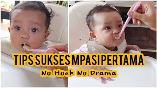 3 TIPS SUKSES MPASI HARI PERTAMA NO HOEK NO DRAMA  REAKSI BAYI MAKAN PERTAMA KALI [upl. by Bannister]