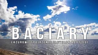 Baciary  Lazurowe Spojrzenie Levelon Bootleg 2015 [upl. by Kalindi]