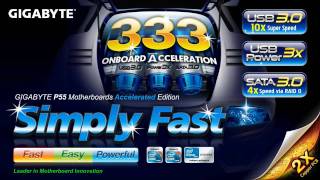 GIGABYTE P55 motherboards featuring Simply Fast 333 Onboard Acceleration [upl. by Sherilyn611]