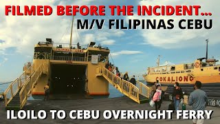 MV Filipinas Cebu  Iloilo to Cebu Overnight Ferry  Cokaliong Shipping Lines [upl. by Nunci]