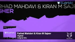 Farhad Mahdavi amp Kiran M Sajeev  Higher Original Mix [upl. by Assirek778]