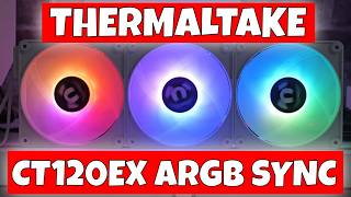 BEST RGB PC Fans Thermaltake NEW CT120 EX ARGB Sync Magforce 2 0 [upl. by Sung754]