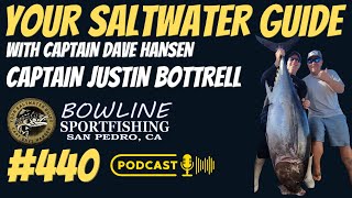 Captain Justin Bottrell  Your Saltwater Guide Show w Captain Dave Hansen 440 [upl. by Mori]