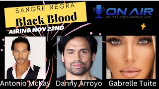 The Cast of Sangre Negra Black Blood is Back sangrenegrablackblood tvseries interview [upl. by Gentille]