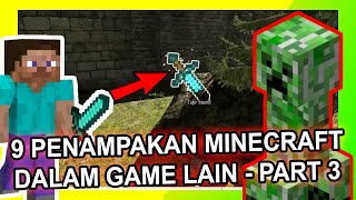 9 PENAMPAKAN MINECRAFT DALAM GAME LAIN  PART 3  ADA DI CELAH RAHASIA YANG SULIT DITEMUKAN [upl. by Einobe549]