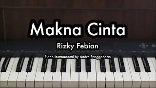 Makna Cinta  Rizky Febian  Piano Karaoke by Andre Panggabean [upl. by Leiru]