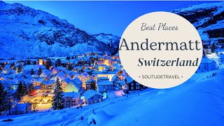 Best Places To Do In Andermatt  Andermatt is famous Swiss ski resort in Swiss Alps  Best Tour [upl. by Harpole476]