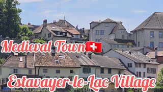 Switzerland🇨🇭Estavayerle LacThe Medieval Town mustvisit swissvillage [upl. by Gile]