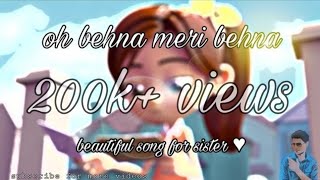 Oh behna Meri behna [upl. by Adnovaj]