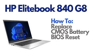 How To Reset BIOS  Replace CMOS Battery  HP Elitebook 840 G8 Laptop Computer [upl. by Akenat]