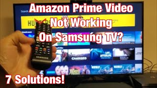 Amazon Prime Video NOT WORKING on Samsung Smart TV FIXED 7 Solutions [upl. by Ettennaj]