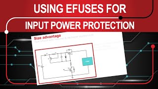 Using eFuses for overvoltage and inrush current protection [upl. by Notnelc]