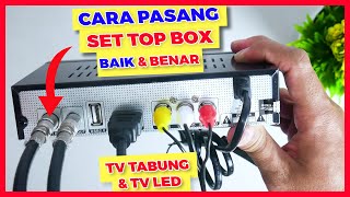 Cara Memasang amp Merakit TV Digital SET TOP BOX DVBTT2 Yang Baik amp Benar Dijamin 100 Berhasil [upl. by Enaud]