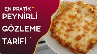 BU TARİF SENİ ÜNLÜ YAPACAK  En Pratik ve Kolay Peynirli Gözleme Tarifi [upl. by Asyl396]