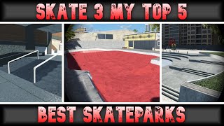 My TOP 5 Best Skate 3 parks [upl. by Drofdeb249]