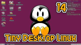 Tiny Desktop Linux TDL 14 [upl. by Viccora843]