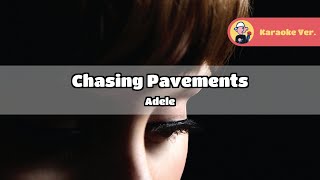 Adele  Chasing Pavements Original Karaoke Lyrics [upl. by Carmita271]