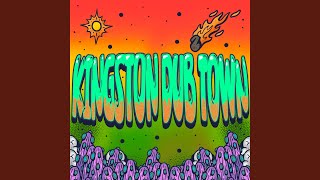 Kingston Dub Town [upl. by Yseulte]