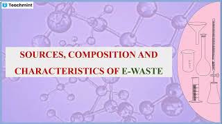 Ewaste Sources Composition and Characteristics [upl. by Eissehc]