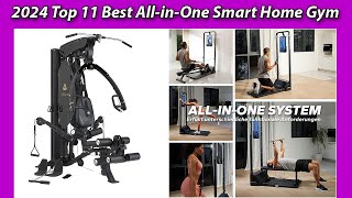 2024 Top 11 Best All in One Smart Home Gym Multifunctional Full Body Home Gym Equipment Reviews amp [upl. by Nylrebma]