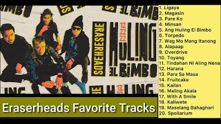 Eraserheads Playlist 2024  1Hour NONSTOP Most Played Songs [upl. by Hoashis557]