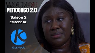 Série  Woudiou Peetiorgo 20 saison 2 Episode 82 [upl. by Tooley]