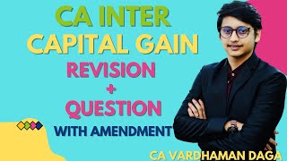 CAPITAL GAIN  REVISION  QUESTIONS  Jan25  CA VARDHAMAN DAGAarhaminstitute [upl. by Acey]