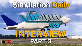 Microsoft Flight Simulator 2024 Interview – Community Developers Flight Planning Tools and More [upl. by Nette]