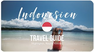 INDONESIEN • Mehr als nur BALI  TRAVEL GUIDE Highlights Kosten Route [upl. by Biernat178]