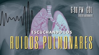 Escuchemos los ruidos pulmonares [upl. by Esmerolda209]