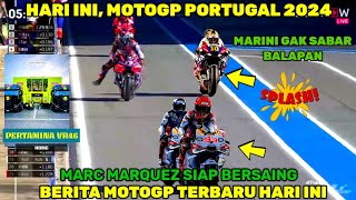 BRUTAL🔥BERITA MOTOGP HARI INI MOTOGP PORTUGAL 2024MOTOGP HARI INIMARC MARQUEZ MARINI FP1 MOTOGP [upl. by Haliled]