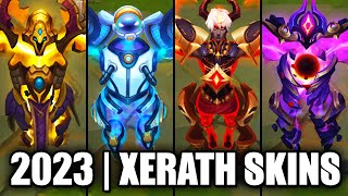 ALL XERATH SKINS SPOTLIGHT 2023  League of Legends [upl. by Anear]